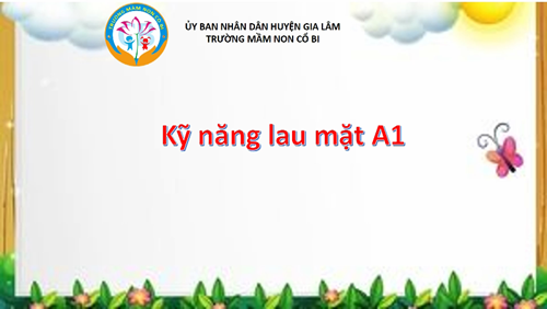 Kỹ năng lau mặt A1